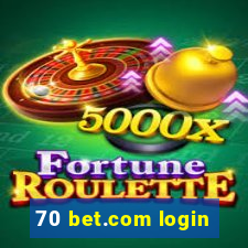 70 bet.com login